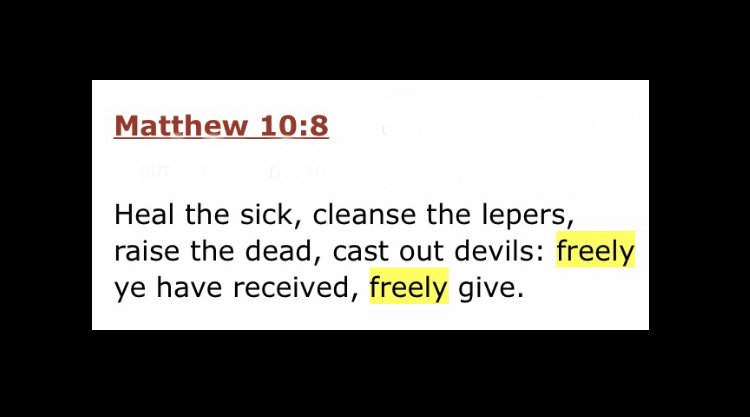 Give Freely... as it has been given unto you.